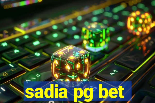 sadia pg bet